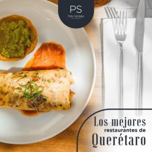 Los mejores restaurantes de Querétaro